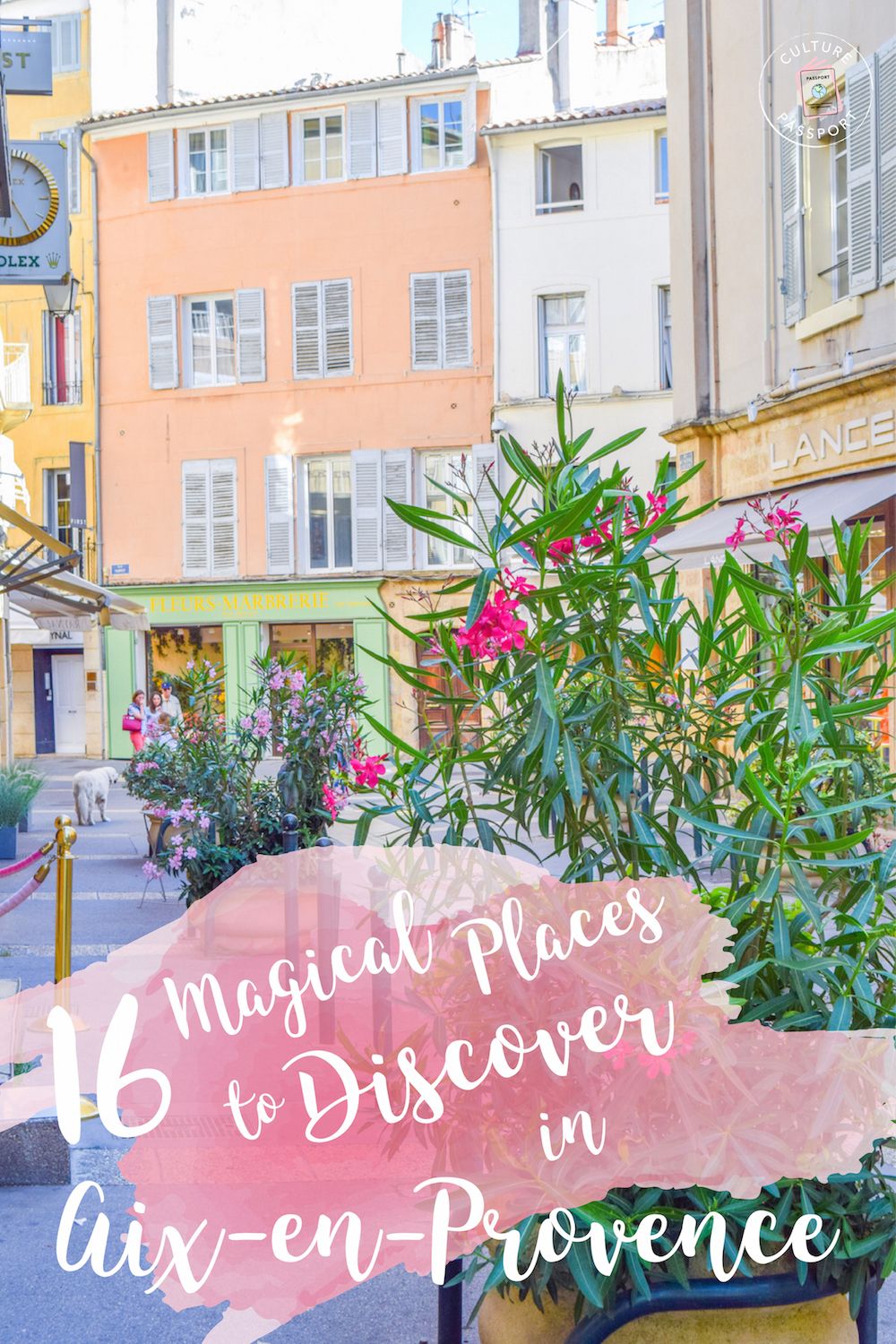 16 Magical Places to Discover in Aix-en-Provence!