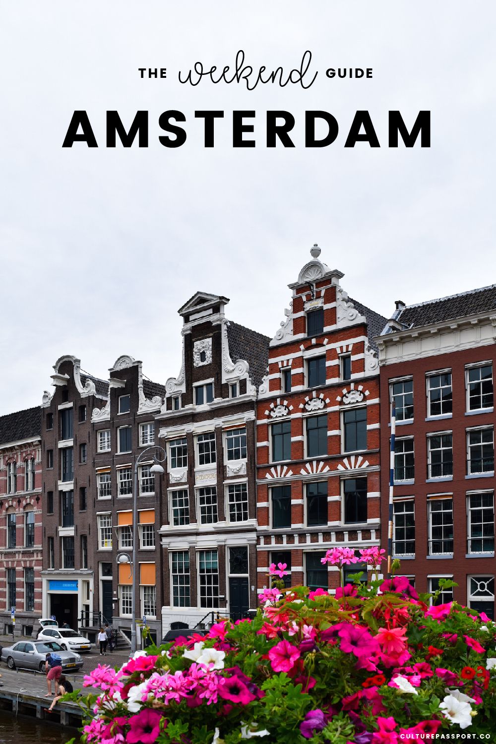 The Ultimate Weekend Guide to Amsterdam!
