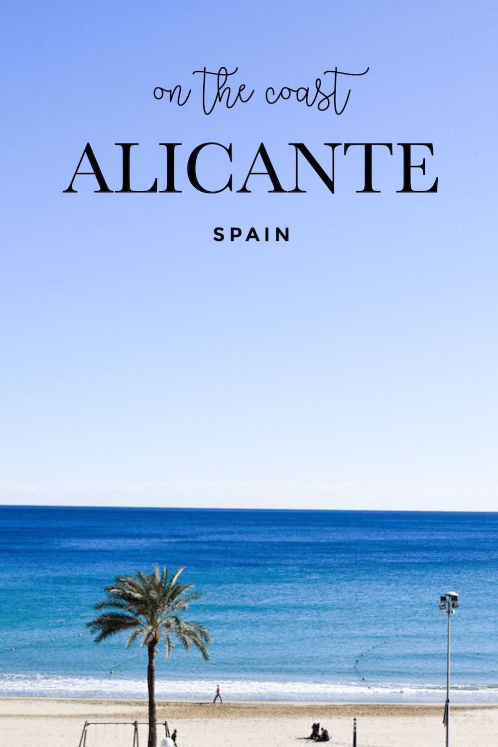 Visit Alicante, Travel Spain