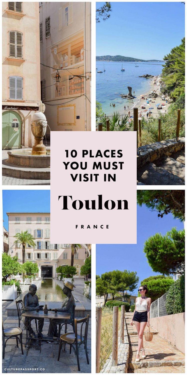 10 Places You MUST Visit In Toulon, France!