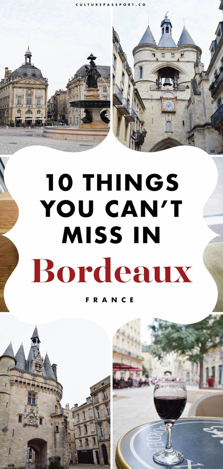 10 Things You Cannot Miss in Bordeaux