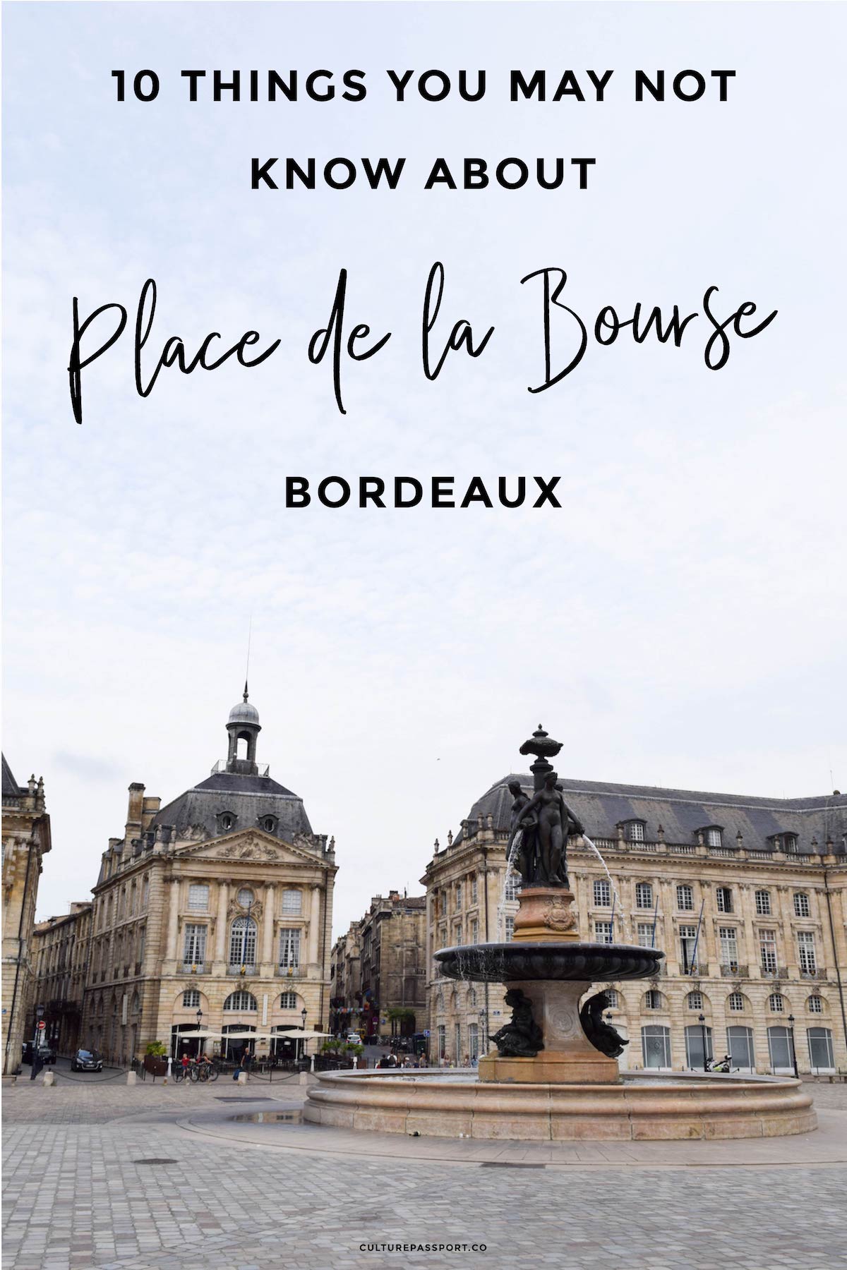 Things You May Not Know About Place de la Bourse Bordeaux