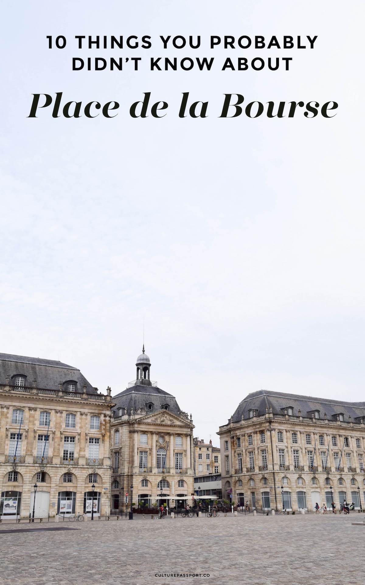 Things You Probably Didn't Know About Place de la Bourse