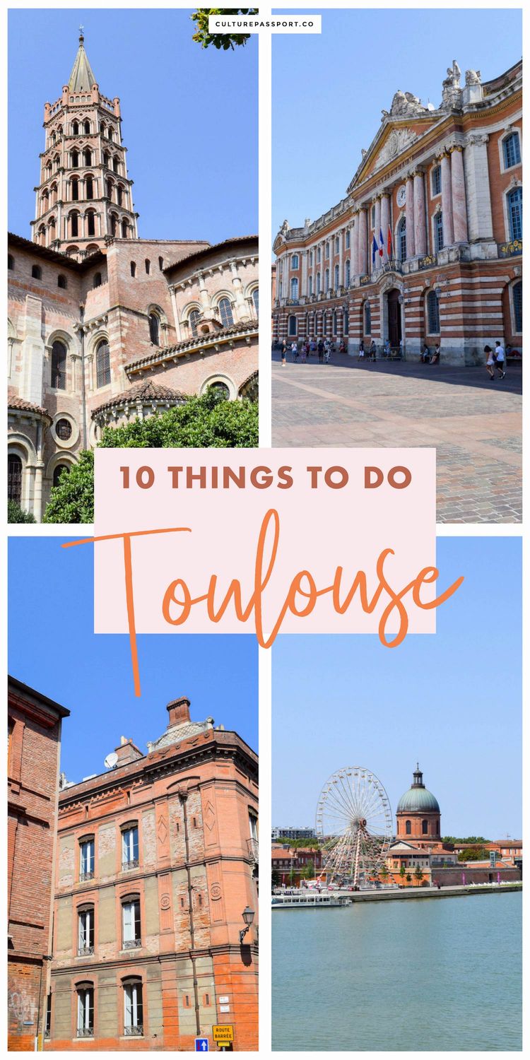 Things To Do In Toulouse