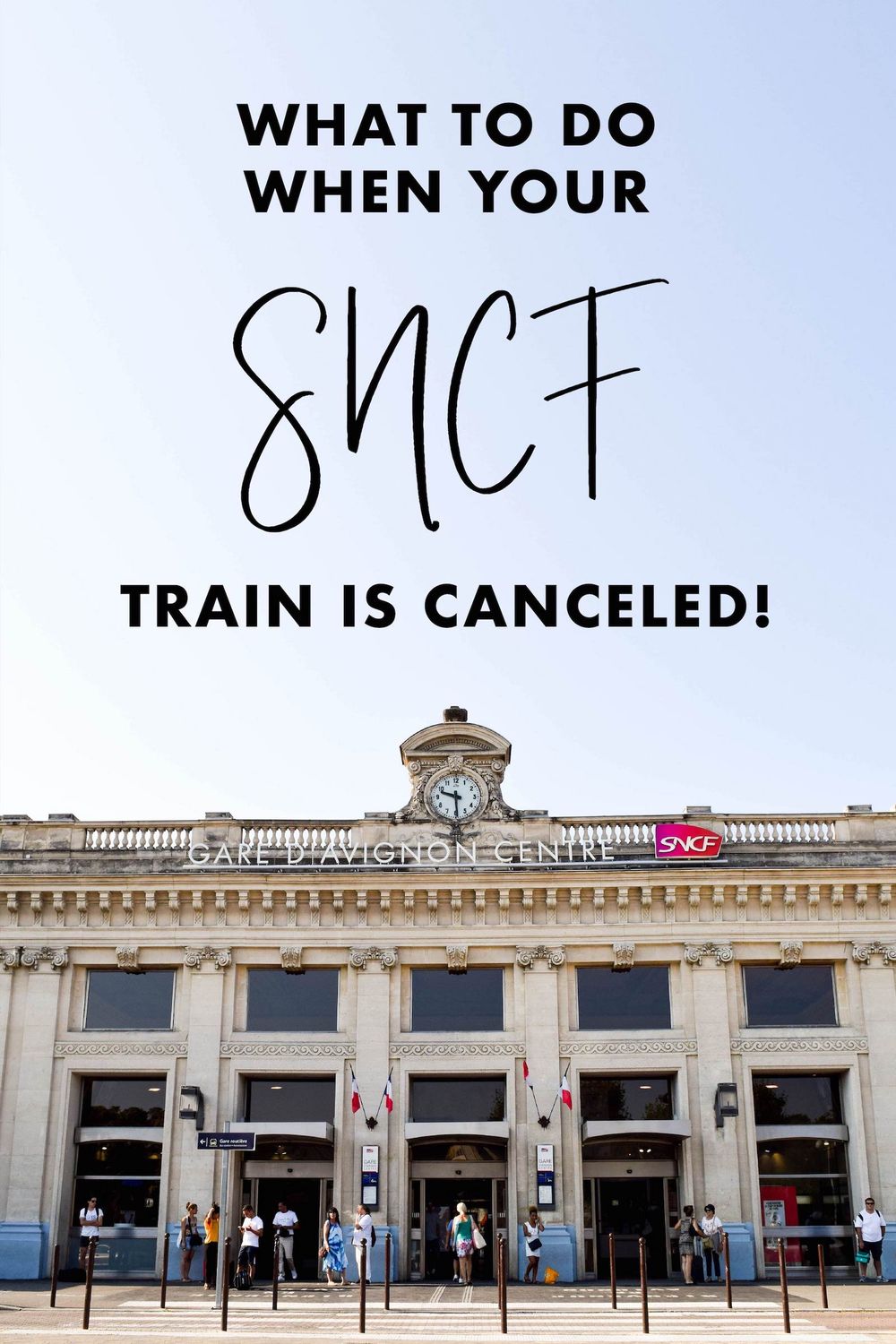 What to Do When Your SNCF Train is Canceled