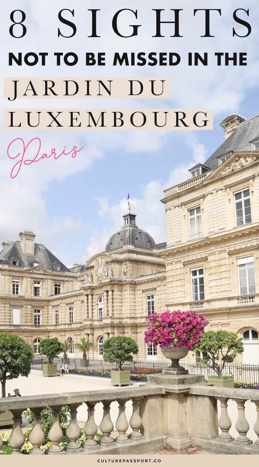 8 Sights Not To Be Missed: Jardin Du Luxembourg, Paris, France #Paris #ParisTips