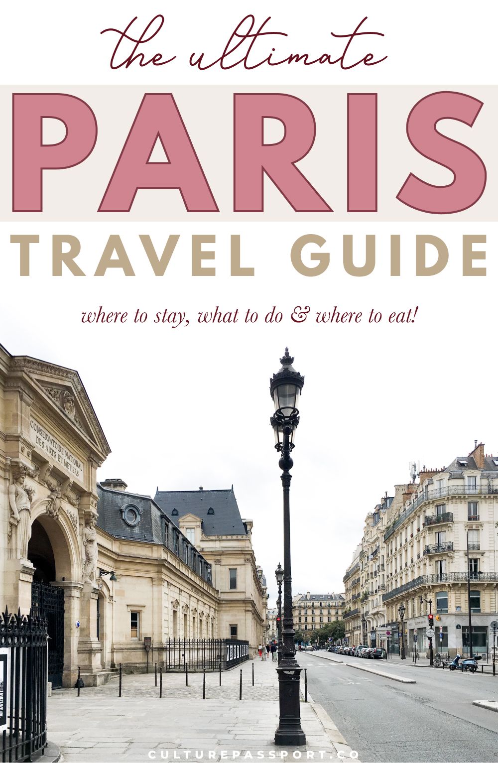 Paris Travel Guide: Where To Stay, What To Do And Where To Eat in Paris, France